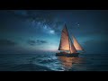 Night Sailing :: Ambient Music, ASMR