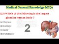 Human Anatomy MCQs // Medical General Knowledge MCQs #mcqs