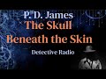 P.D. James - The Skull Beneath the Skin (Detective Series)
