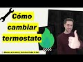 🪛 Cómo cambiar termostato 🔧 Paso a Paso con todo detalle 👈