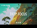 Deep Focus Lofi Mix 🍯 Study/Work Concentration [chill lo-fi hip hop beats]