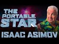 Isaac Asimov Short Story The Portable Star Short Sci Fi Story From the 1950s