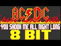 You Shook Me All Night Long (2020 Remaster) [8 Bit Tribute to AC/DC] - 8 Bit Universe