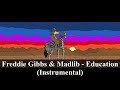 Freddie Gibbs & Madlib - Education (Instrumental) [reprod. PHONKstrumental]