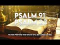PSALM 23 & PSALM 91 // THE TWO MOST POWERFUL PRAYERS IN THE BIBLE!