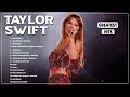 The Eras Tour 2024 ~ Taylor Swift Songs Playlist 2024 ~ Taylor Swift Greatest Hits