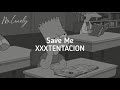 XXXTENTACION - Save Me (Lyrics)