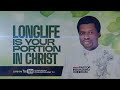 LONGLIFE IS YOUR PORTION IN CHRIST JESUS | POWERFUL SERMON BY PST IKECHUKWU CHINEDUM