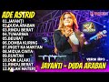 Ade Astrid Terbaru Full Album - Jayanti Duda Araban Full Album X Gerengseng Team