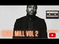 Meek Mill Mix  vol 2 x Dj Wavysoles 2023