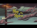 Slay the Spire (easy dubs with bad characters) (5-26-2020)
