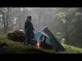 Rainstorm Camping - dark and Gloomy Heavy Rain - foggy forest