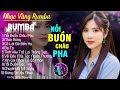 NỖI BUỒN CHÂU PHA, ÁNH NGUYÊN - ALBUM NHẠC VÀNG RUMBA CỰC HÓT 2024, NGHE XAO XUYẾN CON TIM