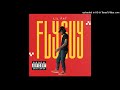 Fly Guy [OFFICIAL AUDIO] Prod.CLASSY