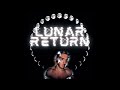 Lunar Return: Dispatches from the Future (Dispatch #1: Commence Lunar Return)
