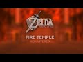 [REMASTERED] Fire Temple Theme (Removed Version) - Ocarina of Time