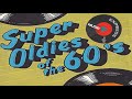 Super Oldies Of The 60's - Greatest Hits Of The 60s Oldies but Goodies