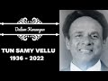 Tun S Samy Vellu meninggal dunia II Samy Vellu dalam Kenangan