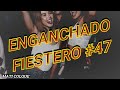 ENGANCHADO FIESTERO #47 - REGGAETON Y CUMBIA - MATI COLQUE