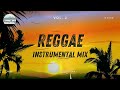 Reggae Instrumental Mix - Vol. 2 [Over 1 Hour of Sweet Reggae Music - No Vocals]