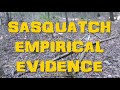 I'll Show You Sasquatch: Empirical Evidence of Bigfoot Ambush Site in the Missouri Ozarks (revised)