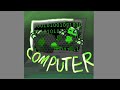 clampity - COMPUTER (original song)