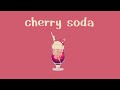 【30分耐久フリーBGM】cherry soda - 茶葉のぎか