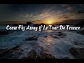 [ Hot TikTok ] Come Fly Away if Le Tour De Trance Remix