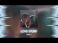 love story (indila) - audio edit