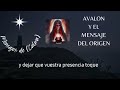 Avalon y el mensaje del Origen. Mensaje de María Magdalena. 8-2-2024