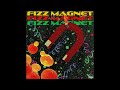 FIZZ MAGNET | Full Album
