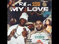 RM - My Love (feat. Ard Adz)