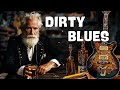 Dirty Blues | Relax in Elegant Night & Delicate Whiskey Blues Music for Calm Your Soul