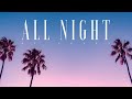 #97 All Night (Tropical House)