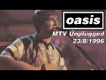 Oasis - Live on MTV Unplugged, 23/8/1996