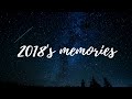 2018's memories