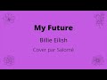 My future (Billie Eilish) - Piano Cover