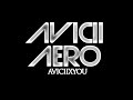 Aero - ID (Avicii's AVICIIXYOU) - [NEW 2013]