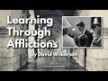David Wilkerson - Learning Through Afflictions | New Sermon
