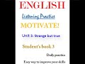 Motivate 3 Student's book audio - Unit 3 Strange but true !- Improve English Listening skills.