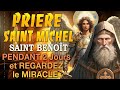 PRIÈRE de SAINT BENOÎT et SAINT MICHEL ARCHANGE 🙌Prière PENDANT 2 JOURS et REGARDEZ le MIRACLE