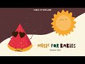 Music for Babies ☀️ Easy Morning ☀️ Lullabies for your baby