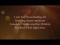 Healing Oil - Kim Walker-Smith w/ Lyrics