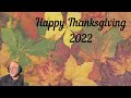 Happy Thanksgiving with Update 2022