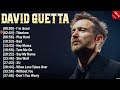 David Guetta Greatest Hits Popular Songs - Top EDM Song This Week 2024