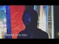 Forever With You Snippet