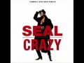 Seal - Crazy [Acoustic Version/Instrumental Version]