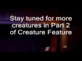 Creature Feature - Part 1