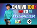 Mix En vivo 100x Radio Vol 02 (Dj spider pzs)