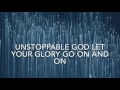 Unstoppable God - Elevation Worship instrumental with lyrics